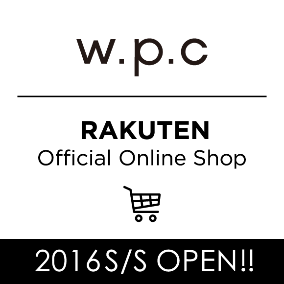 2016SS w.p.c 楽天公式通販サイトがオープンしました。
