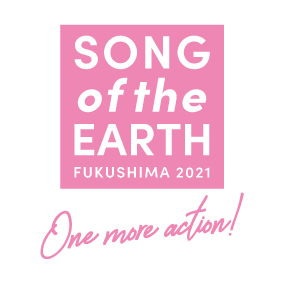 『SONG of the EARTH 311 FUKUSHIMA 2021』へ参加します。