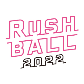 『RUSH BALL 2022』に協賛します。